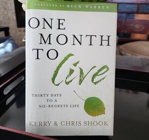 One Month to Live Book by Kerry & Chris Shook - Green and White Cover